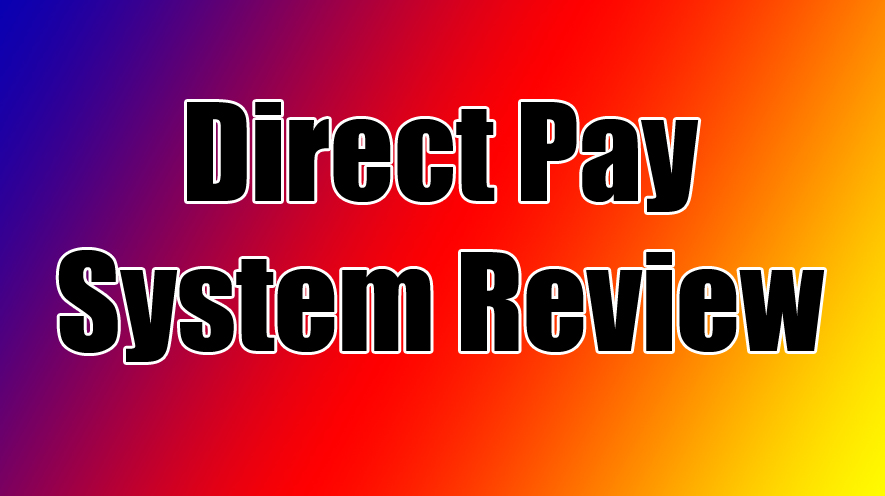 Direct Pay System Review