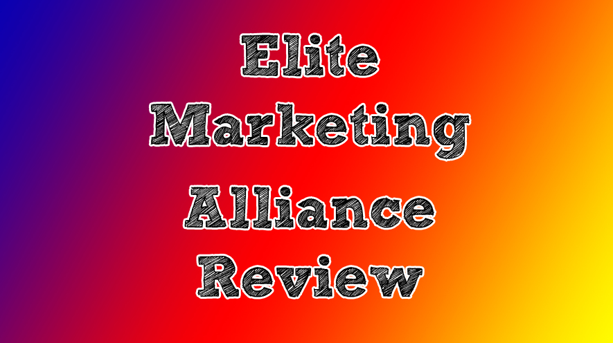 The Elite Marketing Alliance Review