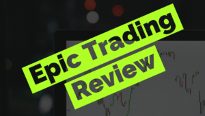 Epic Trading Review